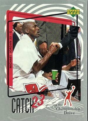 michael jordan catch 23 card value